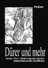Dürer und mehr von Perkeo